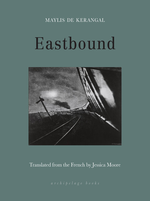 Title details for Eastbound by Maylis de Kerangal - Wait list